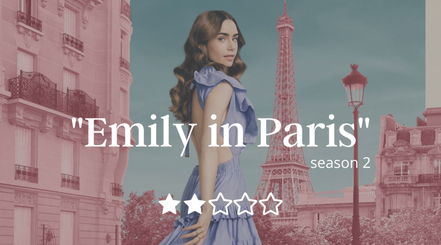 %E2%80%98Emily+in+Paris%E2%80%9D+season+two++is+filled+with+underdeveloped+scenes+and+disappointing+dead-ends.+%5BDAPHNE+WANG%2FTHE+BLUE+%26+GOLD%5D%0A